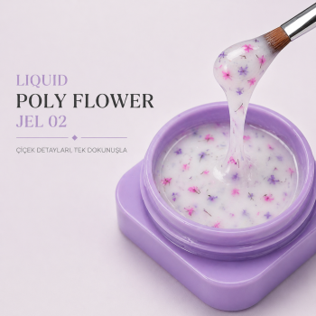 Liquid Likit Poly Flower Jel Çeşitleri